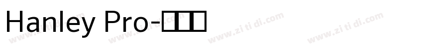 Hanley Pro字体转换